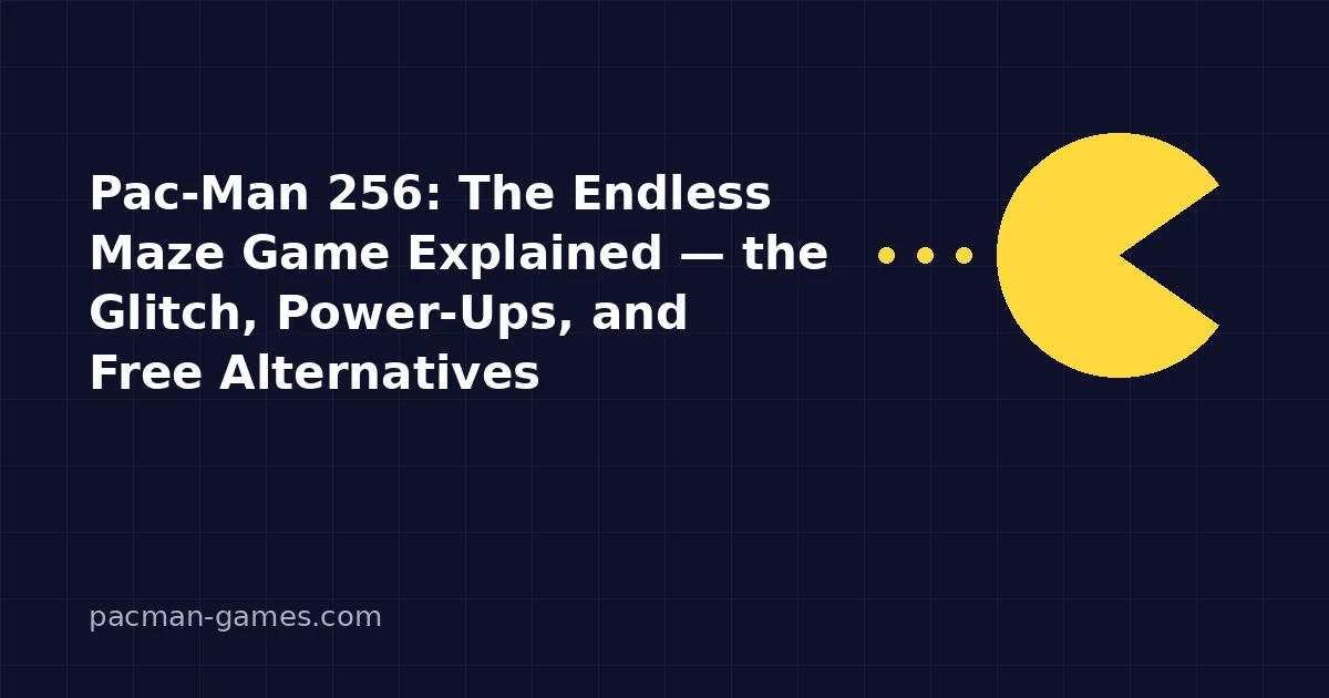 Pac-Man 256 endless maze with the Glitch creeping up from the bottom